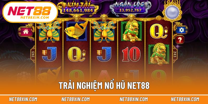 Khái quát trải nghiệm quay thưởng nổ hũ NET88