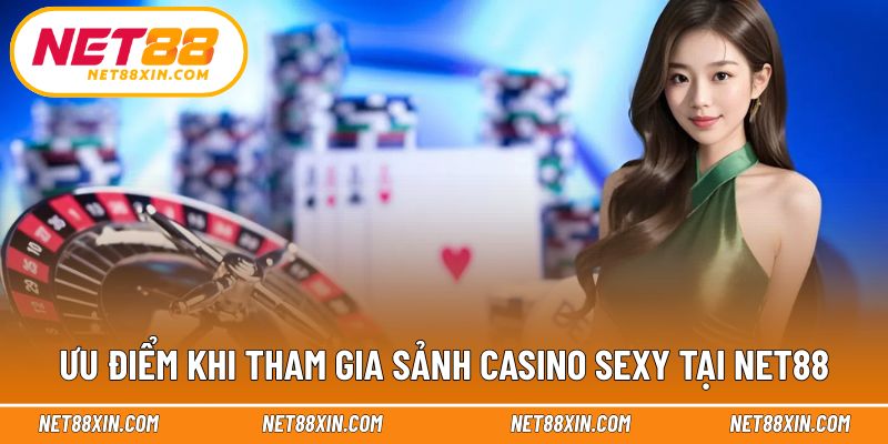 Lý do casino SEXY được nhiều hội viên lựa chọn