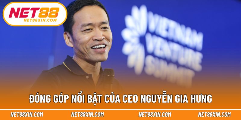 Những đóng góp nổi bật gắn liền với Nguyễn Gia Hưng